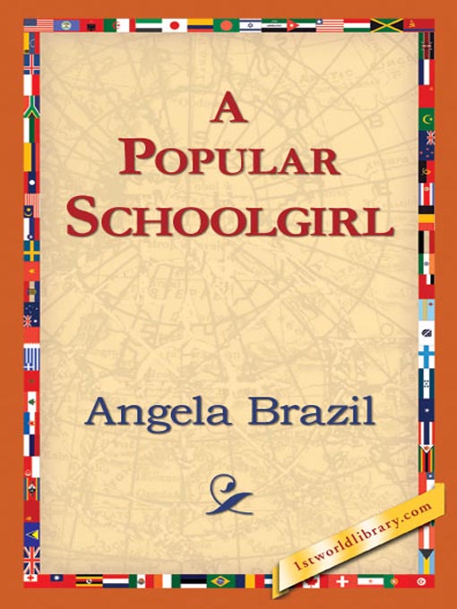 Title details for A Popular Schoolgirl by Angela Brazil - Available